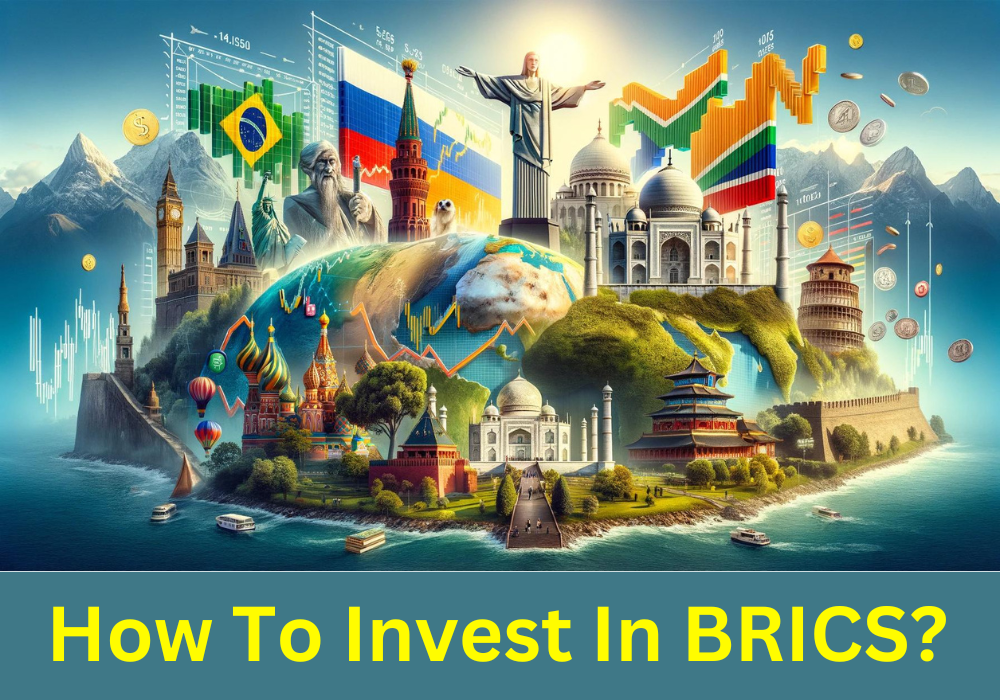 How To Invest In BRICS?