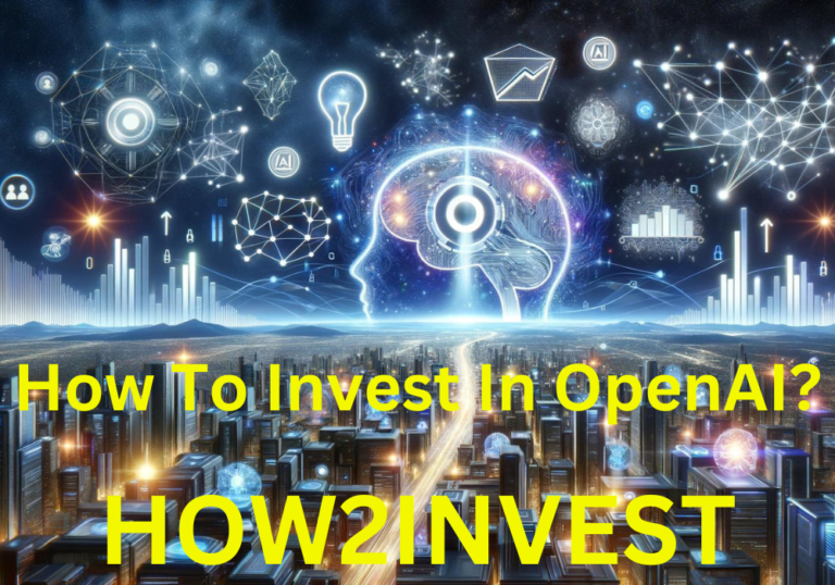 How To Invest In OpenAI?